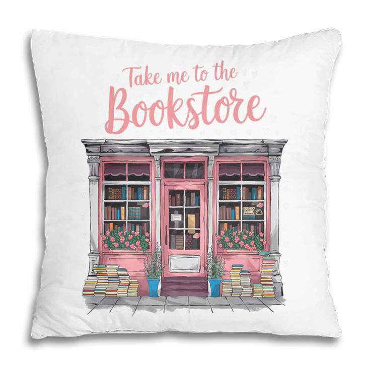 Take Me To The Book Store Librarians Valentine's Day Premium Pillowcase