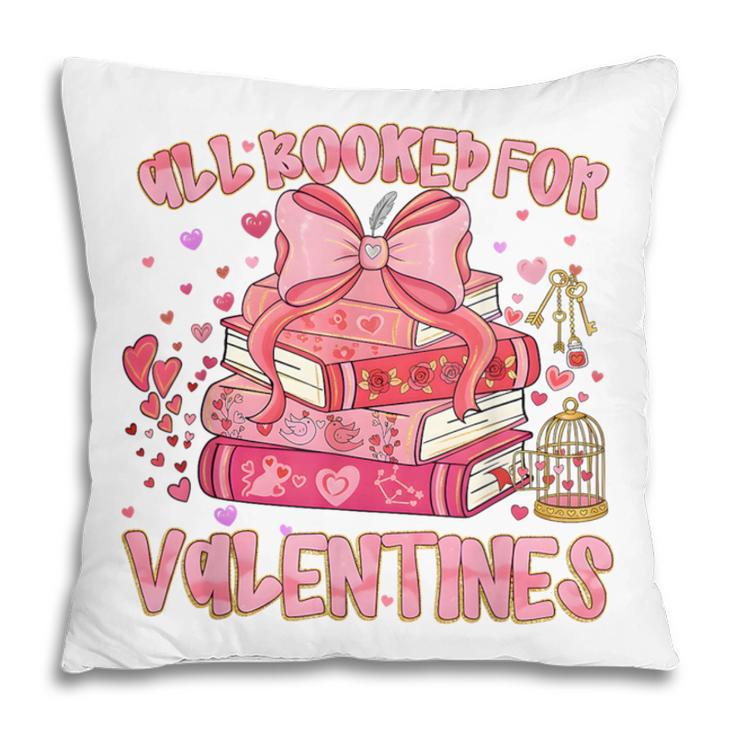All Booked For Valentines Book Lovers Teacher Kid Valentines Pillowcase All Booked For Valentines Book Lovers Teacher Kid Valentines Pillowcase