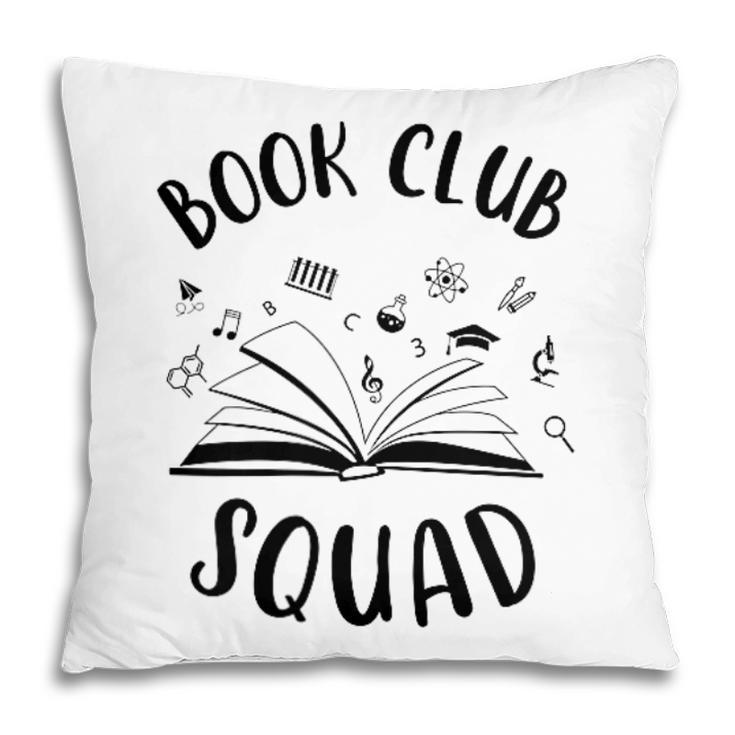 Books Club Squad Reading Book Lover Book Minimalist Team Tee Pillowcase