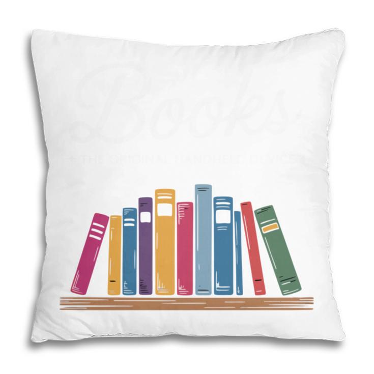 Books The Original Handheld Device Book Lovers Pillowcase