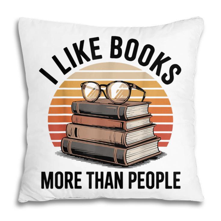 I Like Books More Than People Glasses Pillowcase