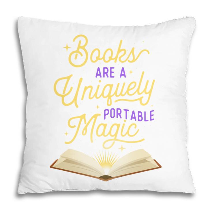 Books Are A Uniquely Portable Magic Reading Bookworm Pillowcase