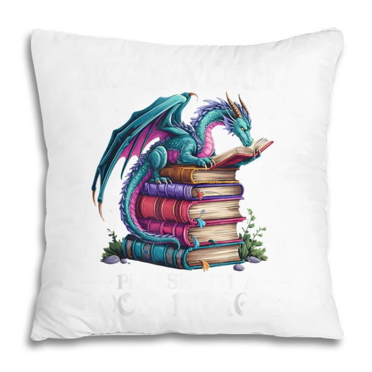 Bookworm Please I'm A Book Dragon Blue Dragon Pillowcase
