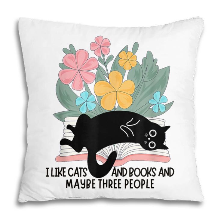 Cat Meme I Like Cats And Books And Maybe Three People Pillowcase