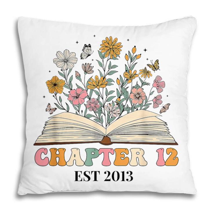 Chapter 12 Years Old 12th Birthday Wildflower Book Lover Pillowcase
