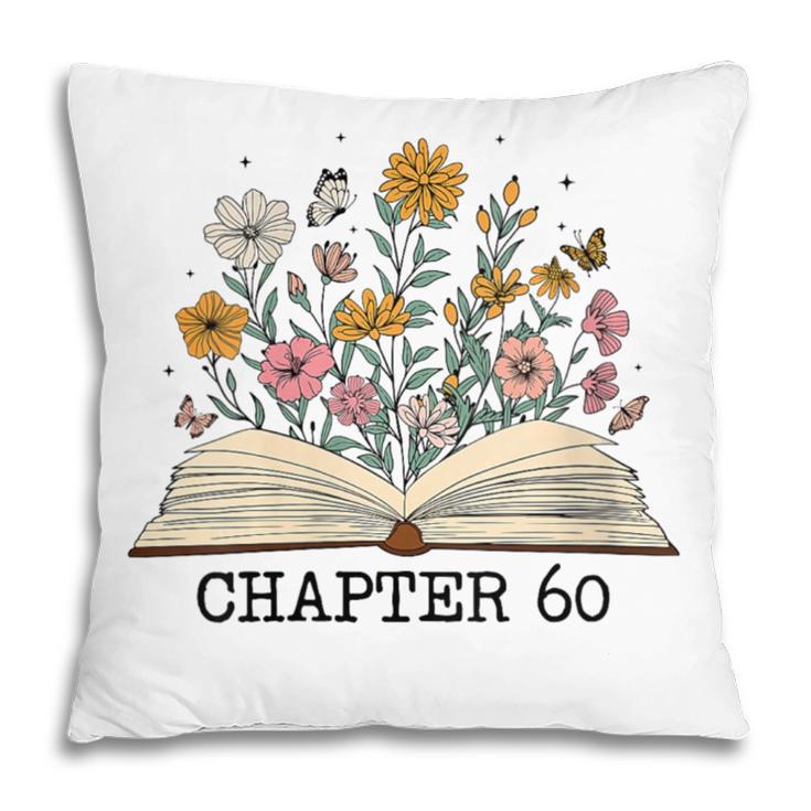 Chapter 60 60th Birthday Floral Open Book With Flowers Pillowcase