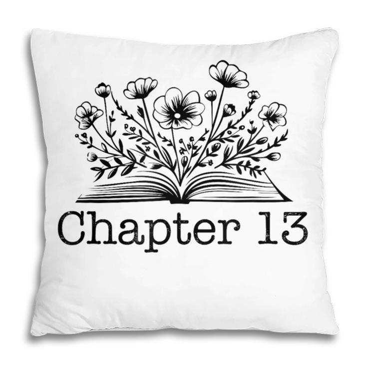Cute 13th Birthday Chapter 13 Official Teenager Book Lover Pillowcase Cute 13th Birthday Chapter 13 Official Teenager Book Lover Pillowcase