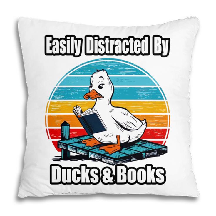 Ducks Books Lover Easily Distracted By Ducks & Books Pillowcase