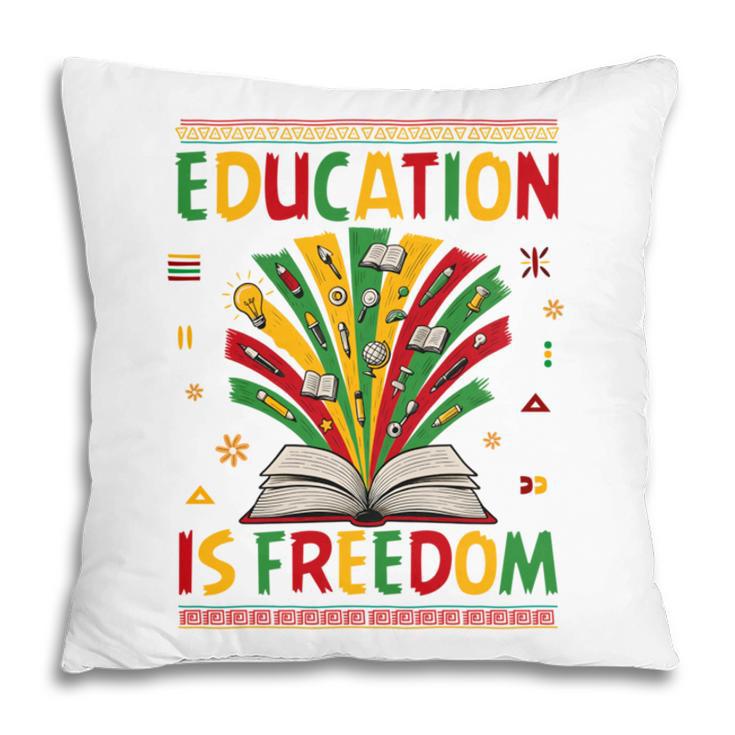 Education Is Freedom Books Lover History Month Pillowcase