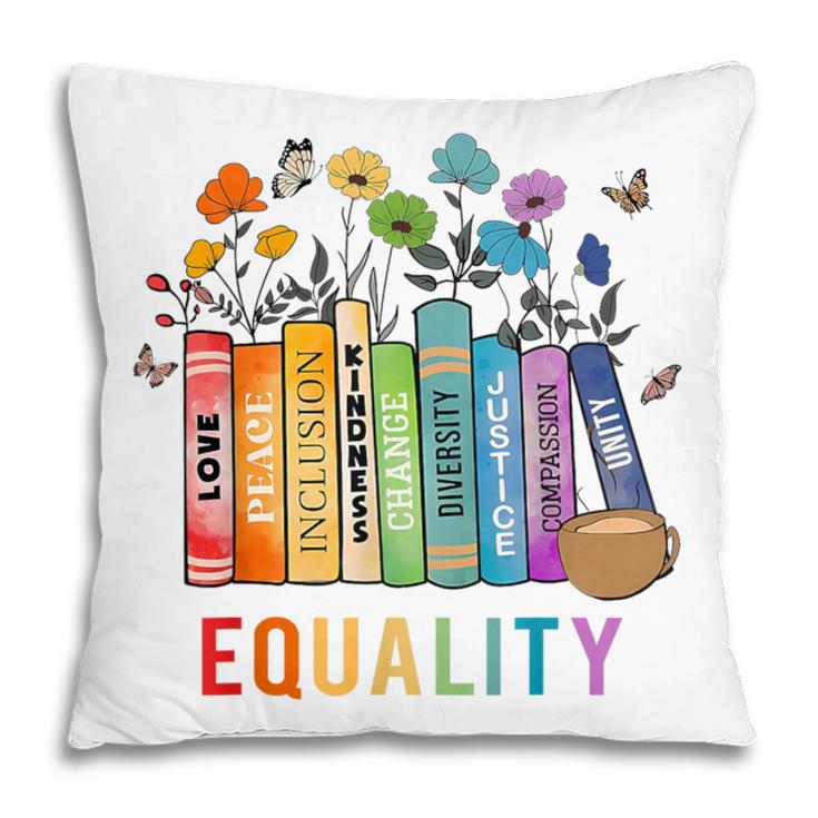 Equal Rights Book Flower Equality Peace Love Kindness Book Pillowcase Equal Rights Book Flower Equality Peace Love Kindness Book Pillowcase