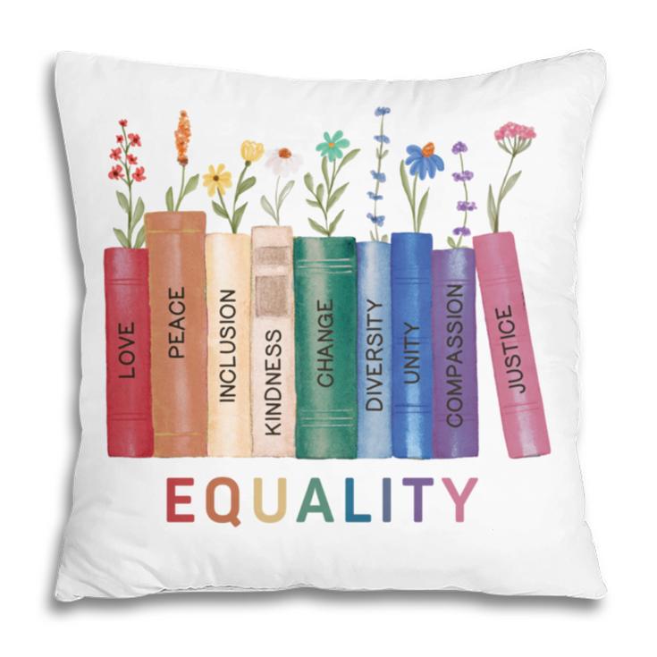 Equality Flower Books Equal Rights Social Justice Feminist Pillowcase