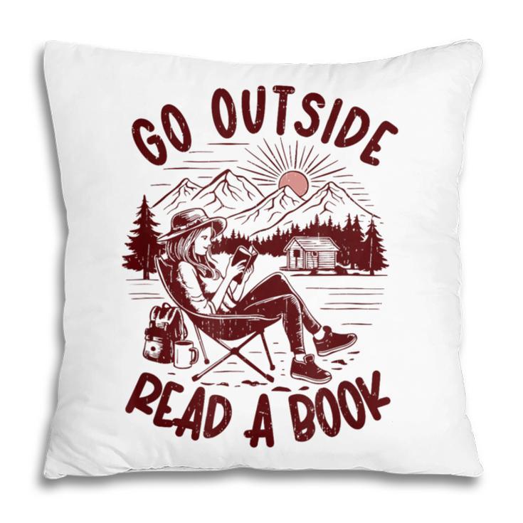 Go Outside Read a Book Vintage Bibliophiles Pillowcase