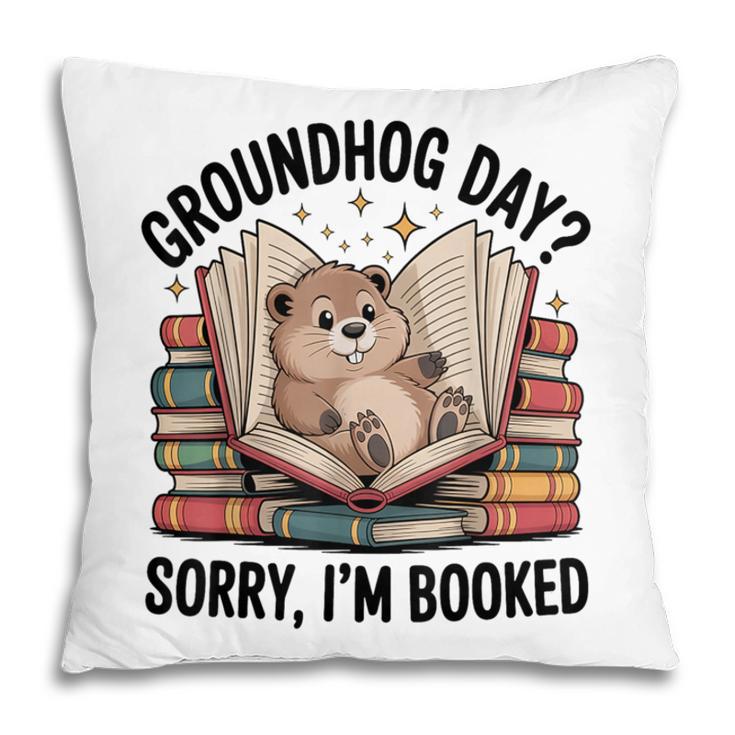 Groundhog Day Librarian Book Lover Reader Library Pillowcase