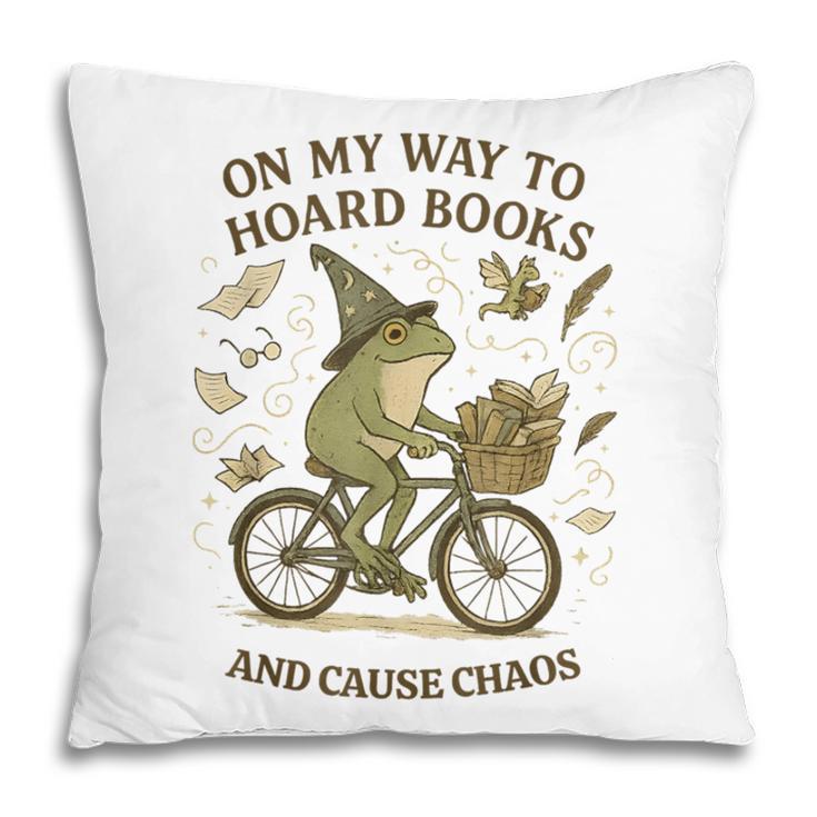 On My Way To Hoard Books And Cause Chaos Tom Foolery Pillowcase