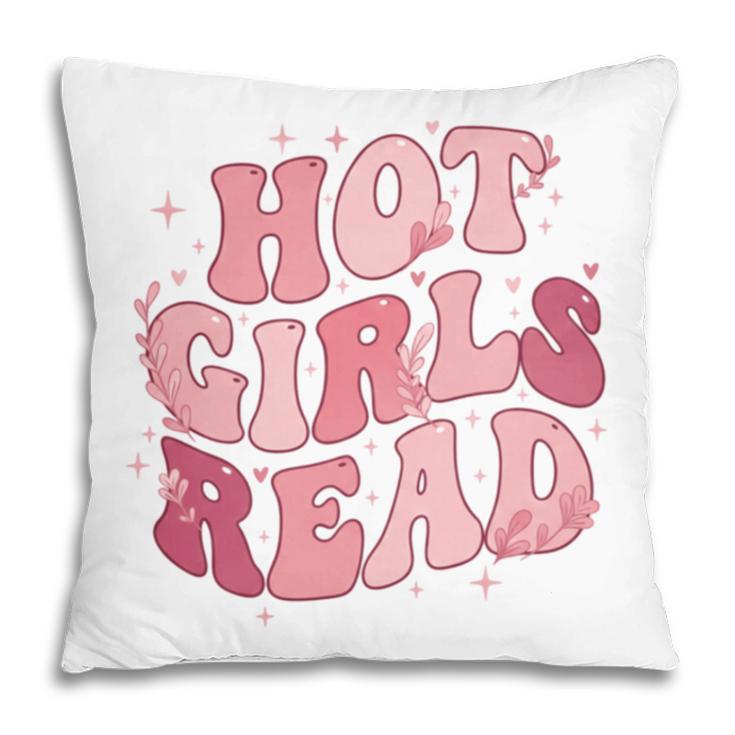 Hot Girls Read Cute Book Lover Reading Club Pillowcase