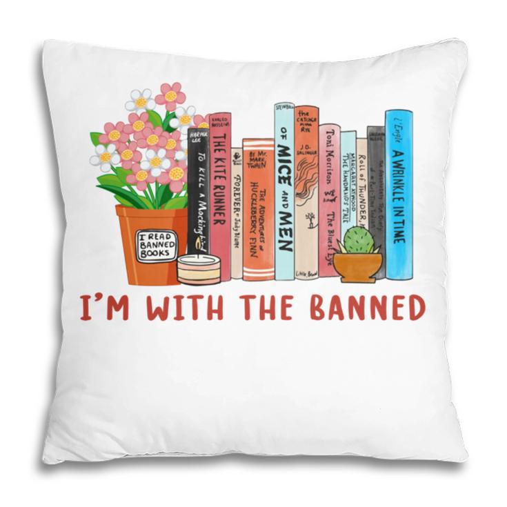 I'm With The Banned Books – Book Lover Librarian Reading Pillowcase I'm With The Banned Books – Book Lover Librarian Reading Pillowcase