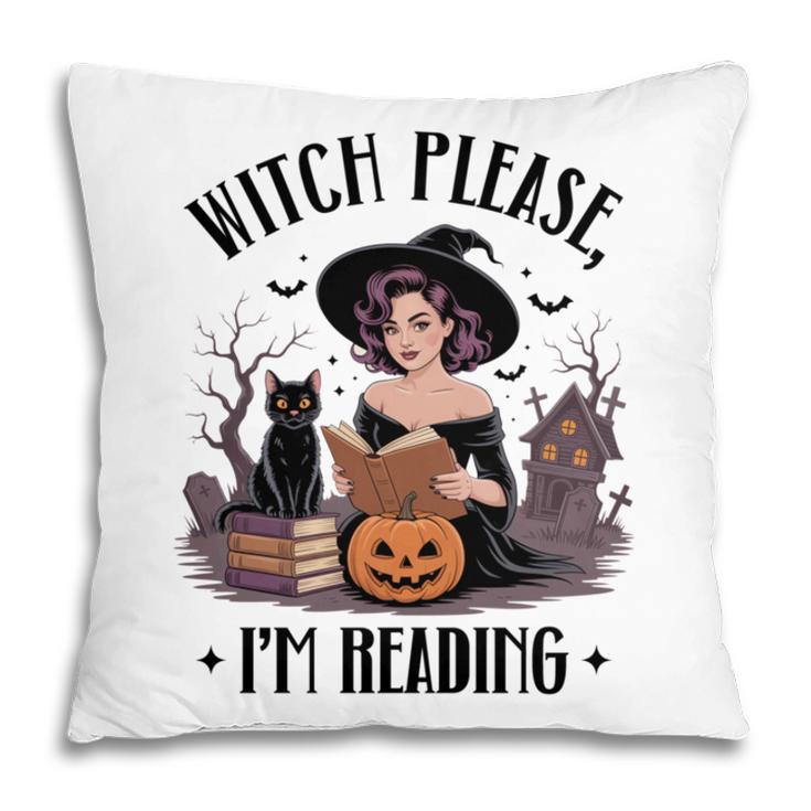 I'm Reading Halloween Witch Book Lover Pillowcase