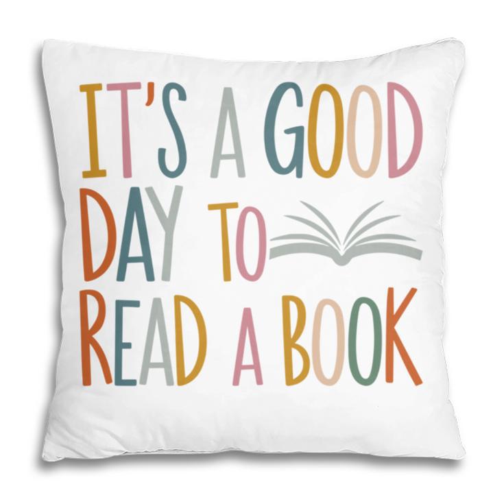 It’s a Good Day To Read a Book Lovers Library Reading Women Pillowcase