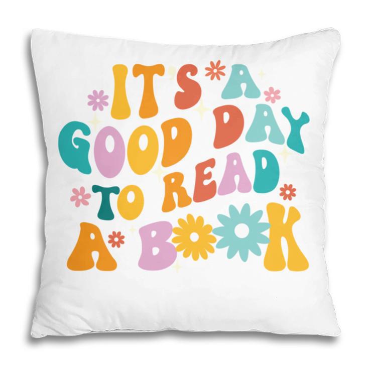 It’s A Good Day To Read A Book Reading Bookworm Reader Pillowcase It’s A Good Day To Read A Book Reading Bookworm Reader Pillowcase