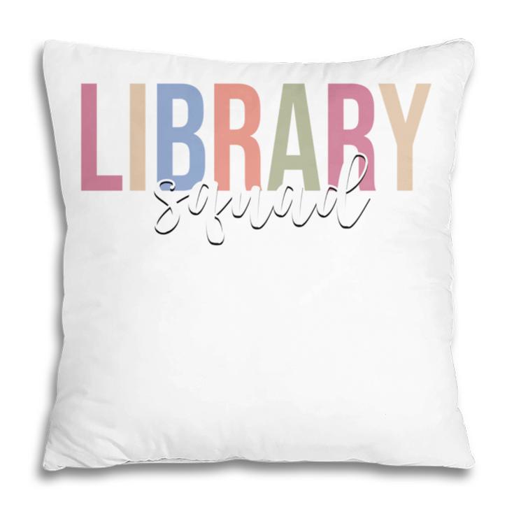 Library Squad Librarian Book Lover Bookworm Pillowcase