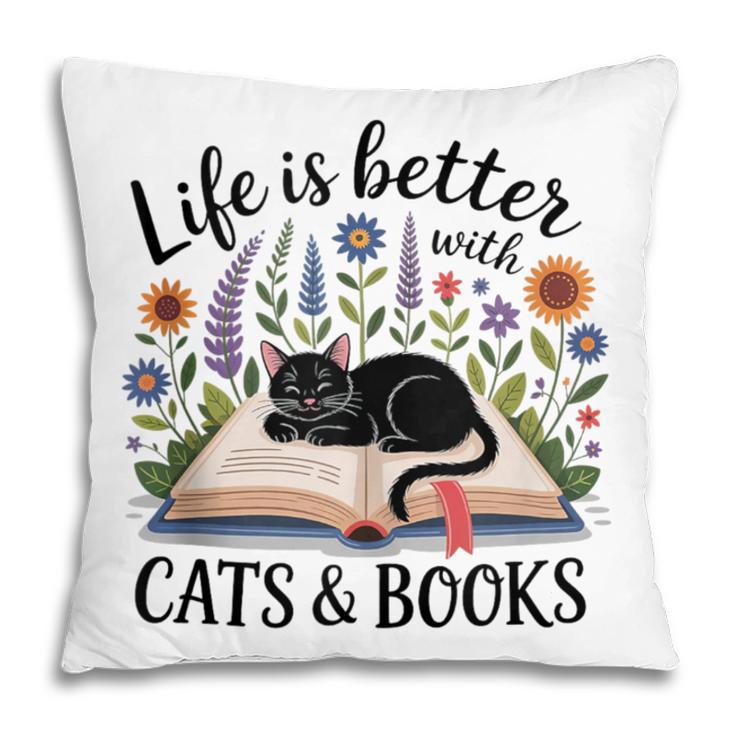Life Is Better With Cats And Books Pillowcase