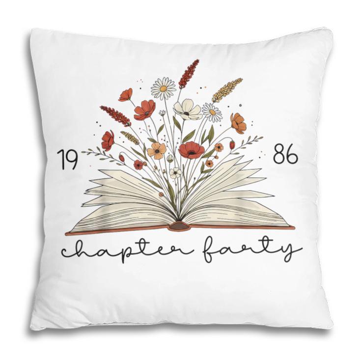 Life Chapter Forty 1986 Floral Book 40th Birthday Pillowcase Life Chapter Forty 1986 Floral Book 40th Birthday Pillowcase