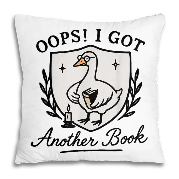 OOPS I GOT Another Book Design Pillowcase