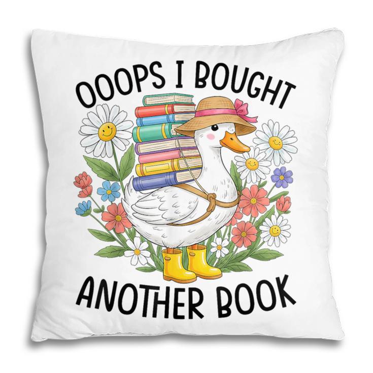 Oops I Bought Another Book Goose Pillowcase