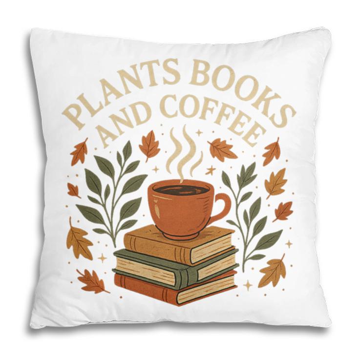 Plants Books And Coffee Nature Leaves Reading Book Lover Premium Tri-Blend Pillowcase