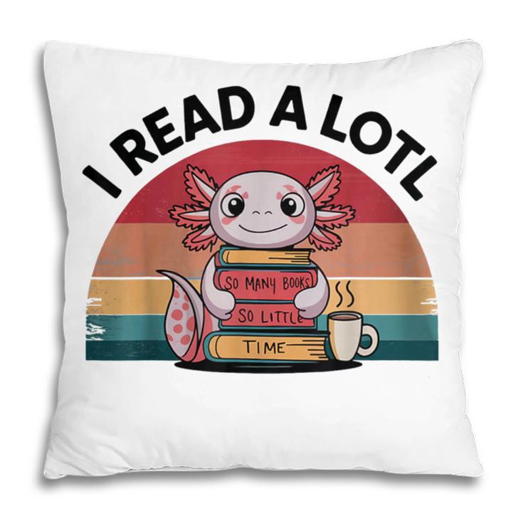 I Read Alotl Axolotl Retro Reading Books Lover Vintage Pillowcase