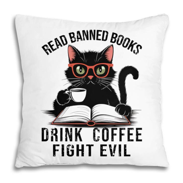 Read Banned Books Drink Coffee Fight Evil Retro Cat Pillowcase Read Banned Books Drink Coffee Fight Evil Retro Cat Pillowcase