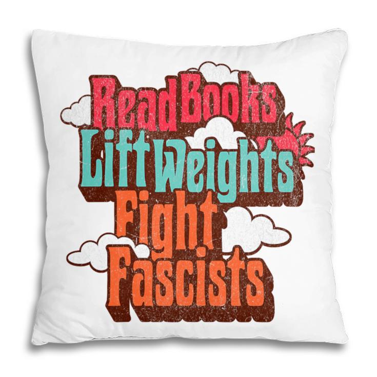 Read Books Lift Weights Fight Fascists Reading No Kings Premium Tri-Blend Pillowcase