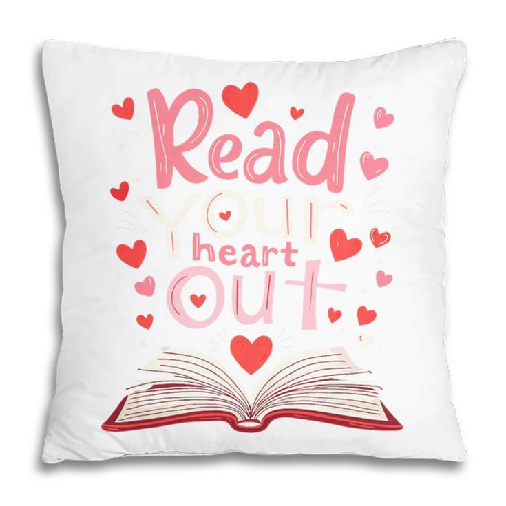 Read Your Heart Out Teacher Valentines Day Reading Book Love Premium Tri-Blend Pillowcase