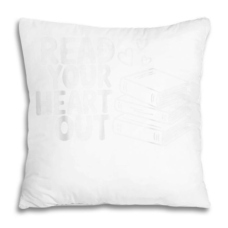 Read Your Heart Out Valentine Reading Books Teachers Kids Pillowcase