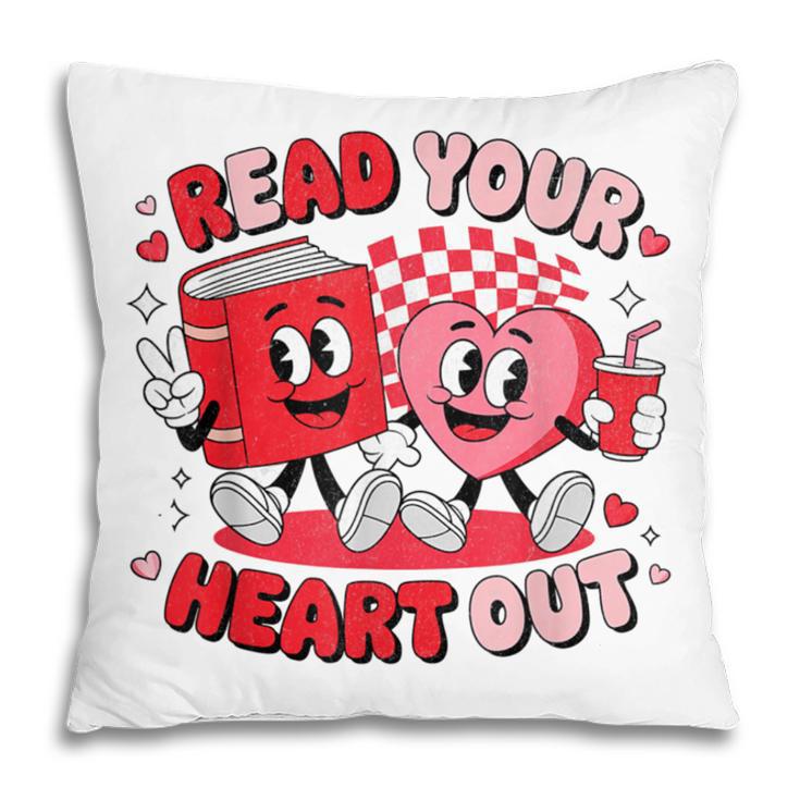 Read Your Heart Out Valentine's Day Retro Teacher Bookish Pillowcase