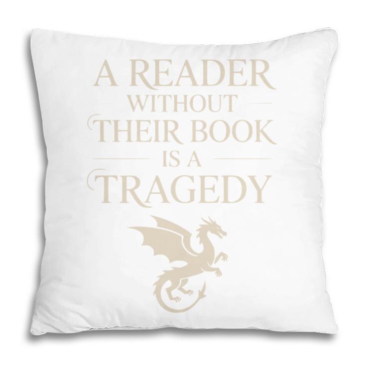 A Reader Without Their Book Is Tragedy Vintage Book Quote Pillowcase A Reader Without Their Book Is Tragedy Vintage Book Quote Pillowcase