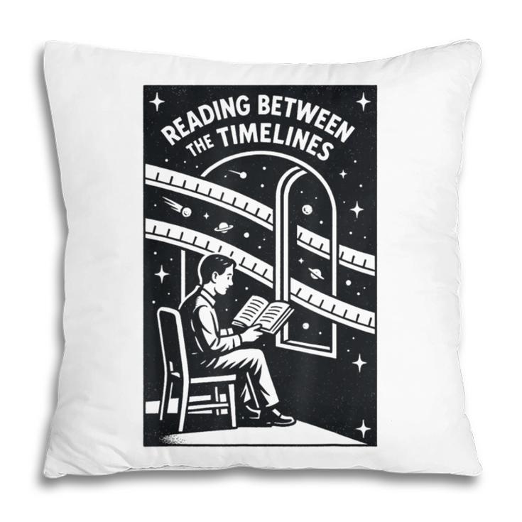 Reading Between The Timelines Time Travel Books Pillowcase