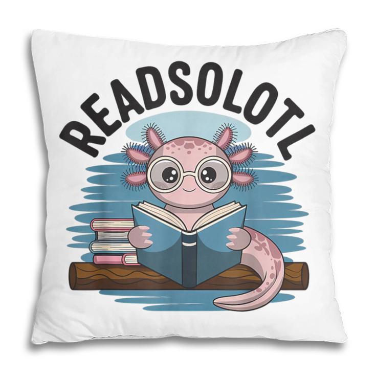 Readsolotl Book Lover Reading Axolotl Kids Reader Pillowcase