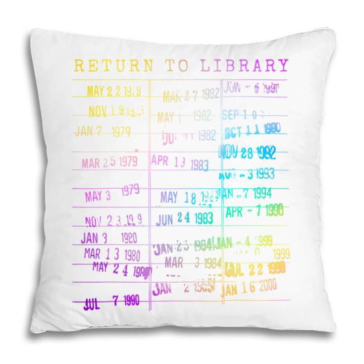 Return To Library Card Book Due Date Bookish Rainbow Reading Pillowcase