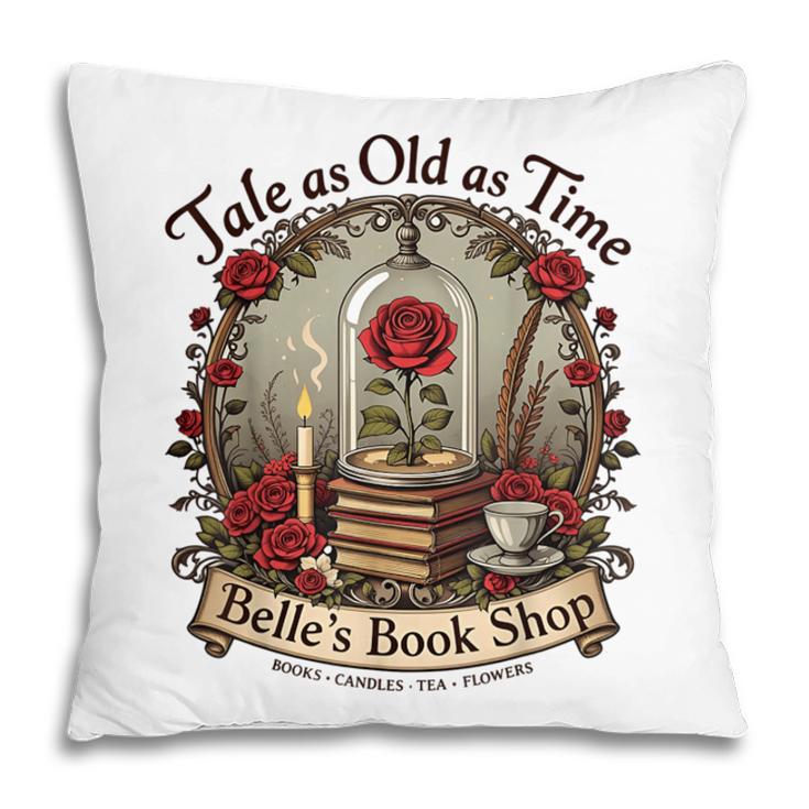 Tale As Old As Time Belle's Book Shop Book Coffee Book Pillowcase