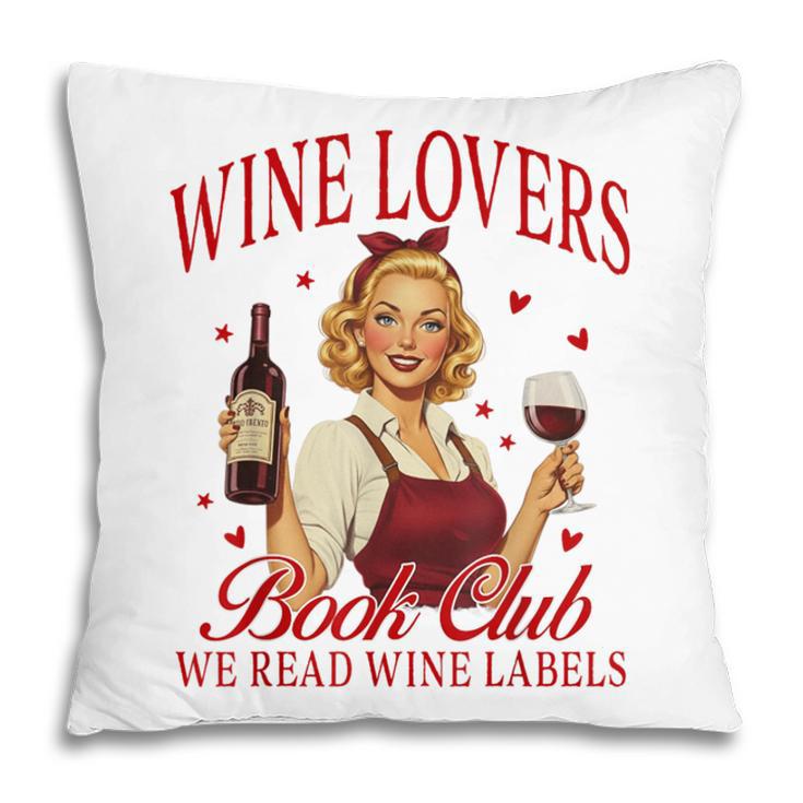 Valentine’s Day Wine Lovers Book Club We Read Wine Labels Pillowcase