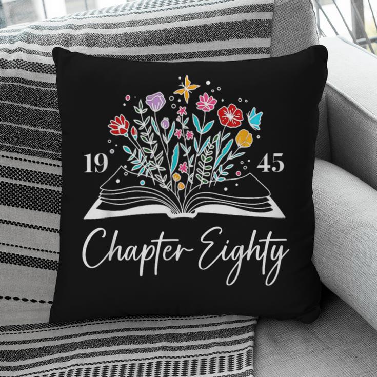 1945 Chapter Eighty 80th Birthday Books Themed 80 Year Old Pillowcase