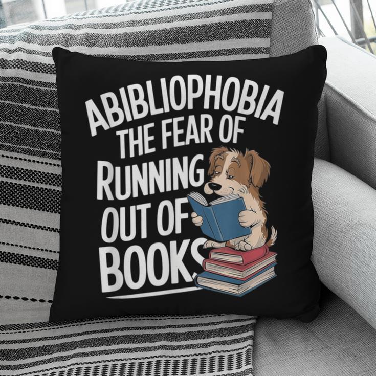 Abibliophobia Dog Book Lover Library Pillowcase