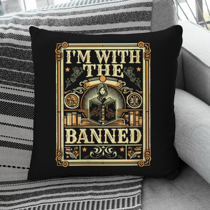 Banned Books Librarian Book Readers I m With The Banned Pillowcase
