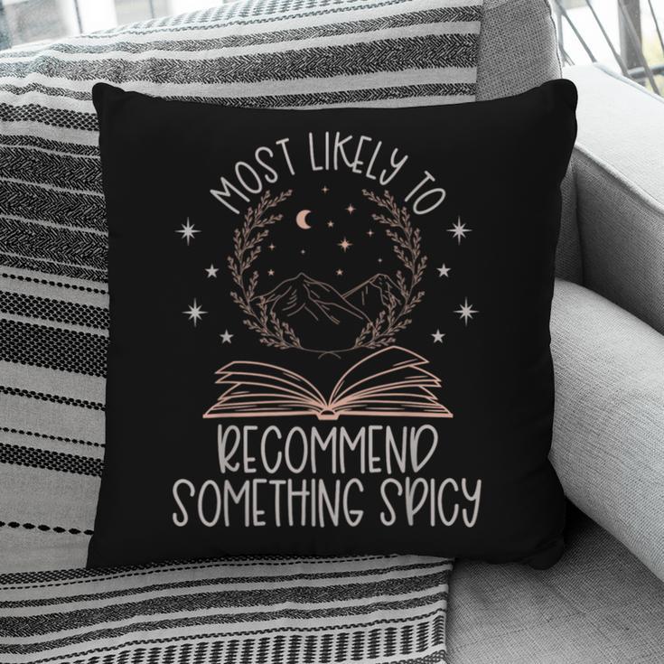 Book Club Shirts For Women Most Likely To Spicy Books Pillowcase
