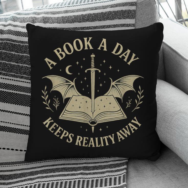 A Book A Day Keeps Reality Away Reading Escape Quote Pillowcase