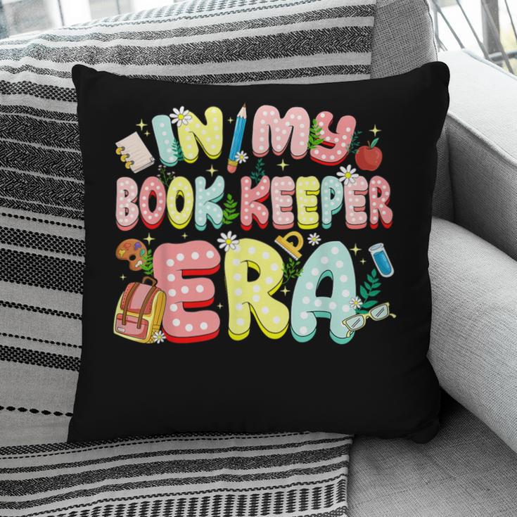 In My Book Keeper Era Librarian School Pillowcase