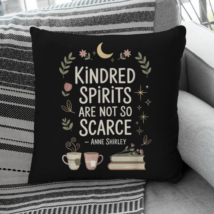 Book Lover Friend Quote Anne Pillowcase