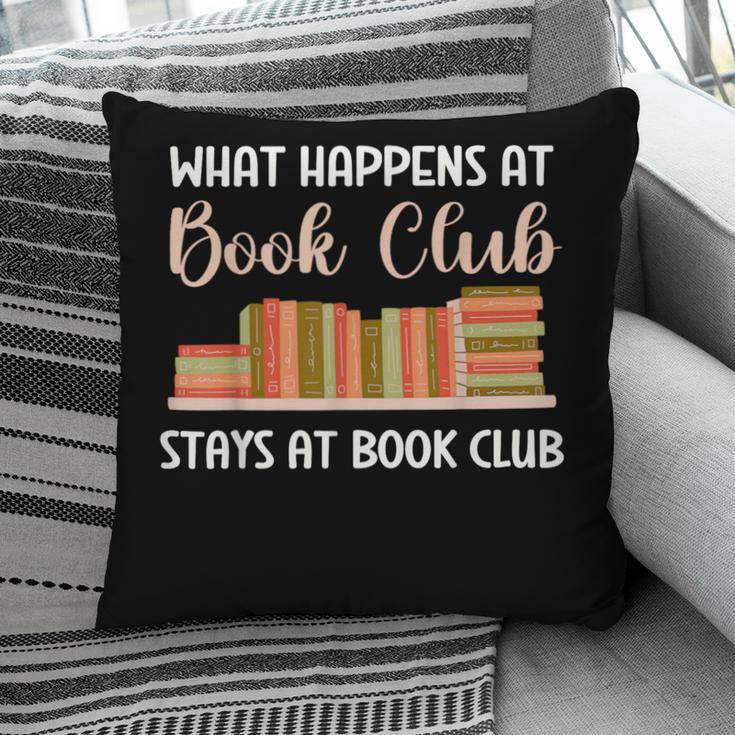 Book Lover Humor What Happens At Book Club Stays Pillowcase