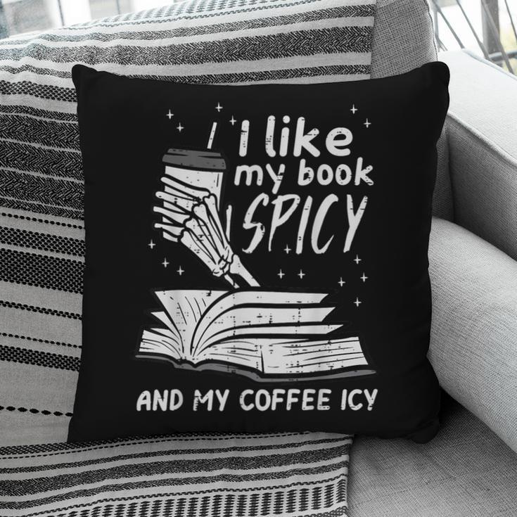 I Like My Book Spicy Read Reading Librarian Men Women Kids Pillowcase